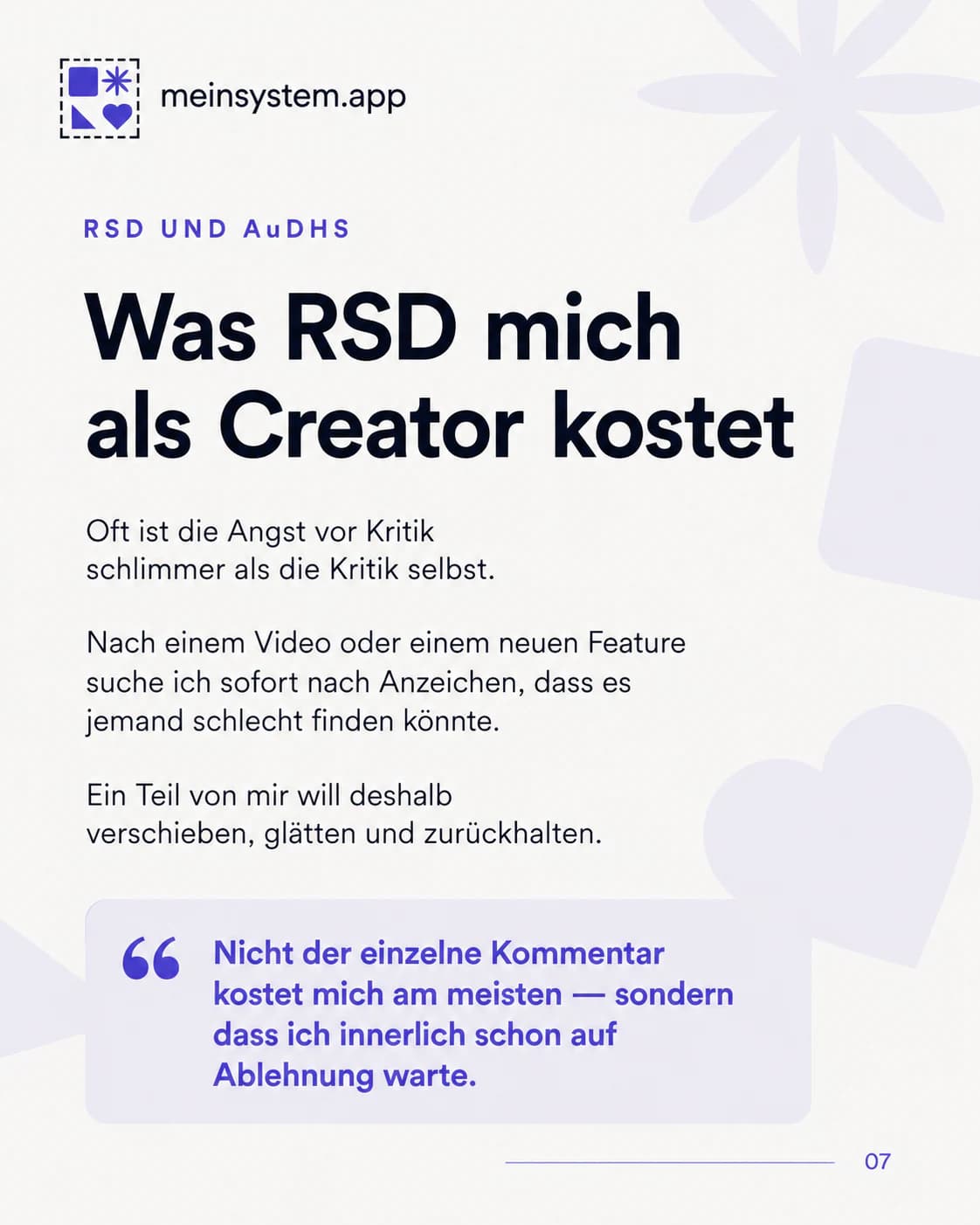 Als Creator kostet mich oft die Erwartung künftiger Ablehnung mehr als der einzelne Kommentar