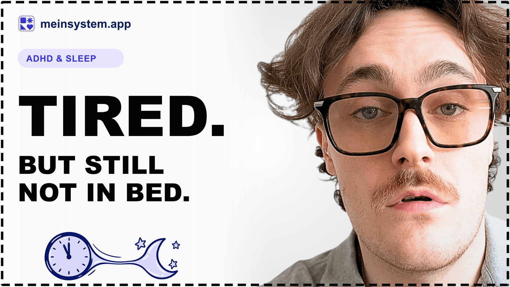 ADHD and sleep: Why I do not go to bed even when I am tired