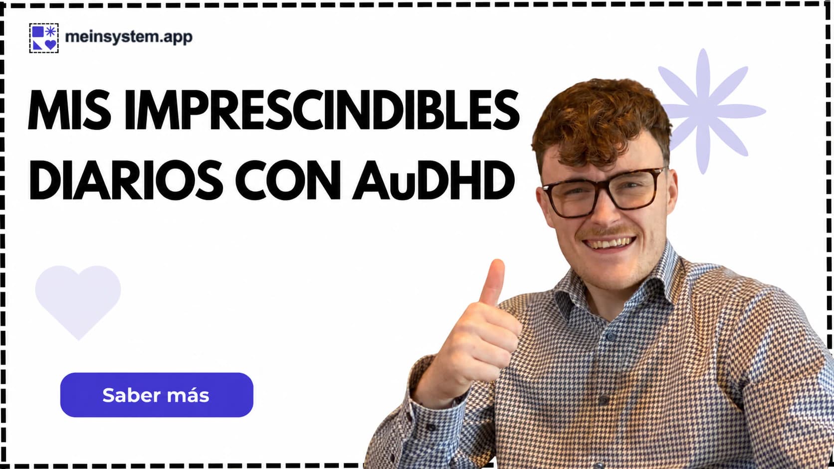 Estas seis cosas son mis imprescindibles diarios con AuDHD
