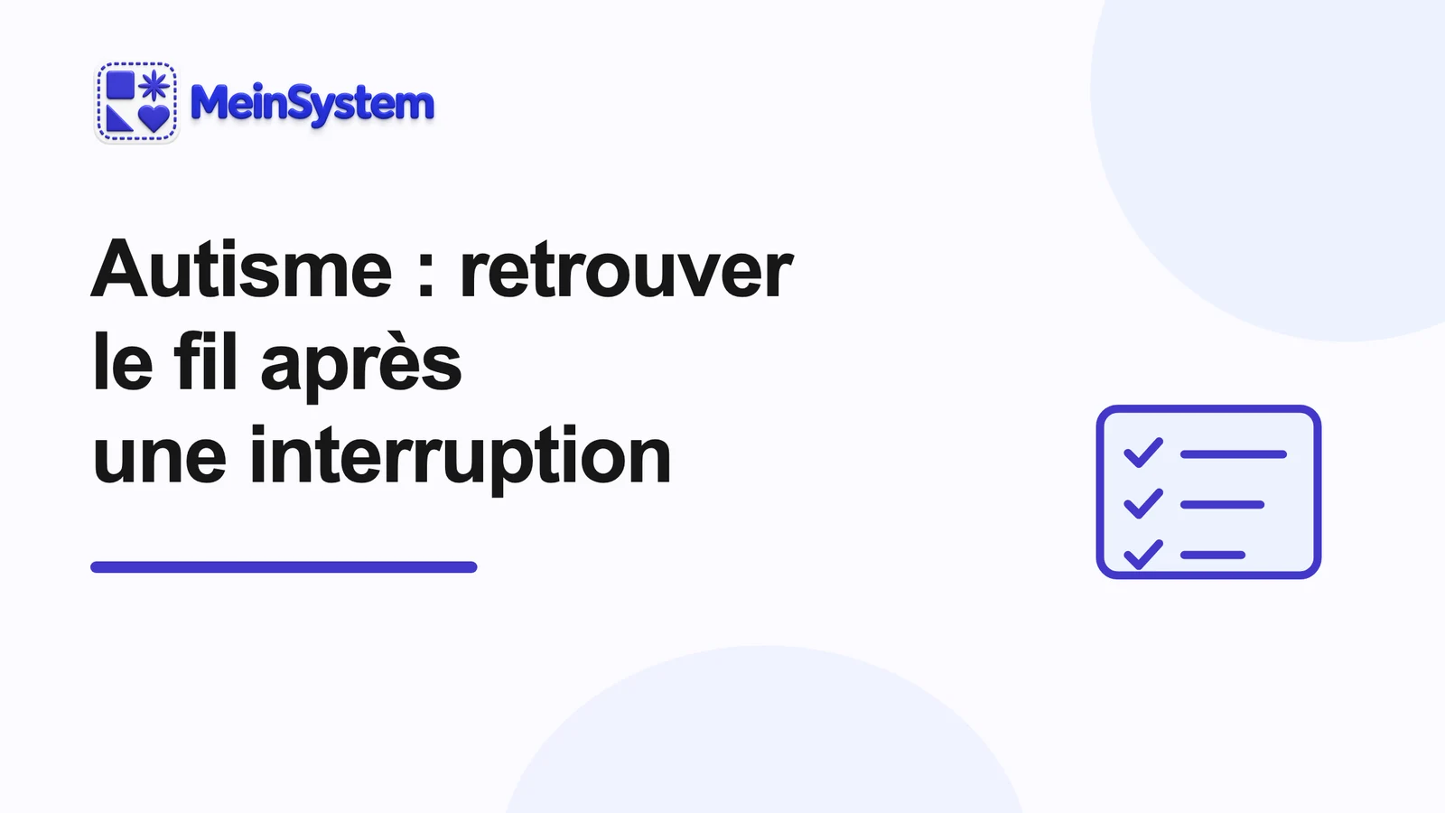 Retrouver le fil après une interruption avec l’autisme