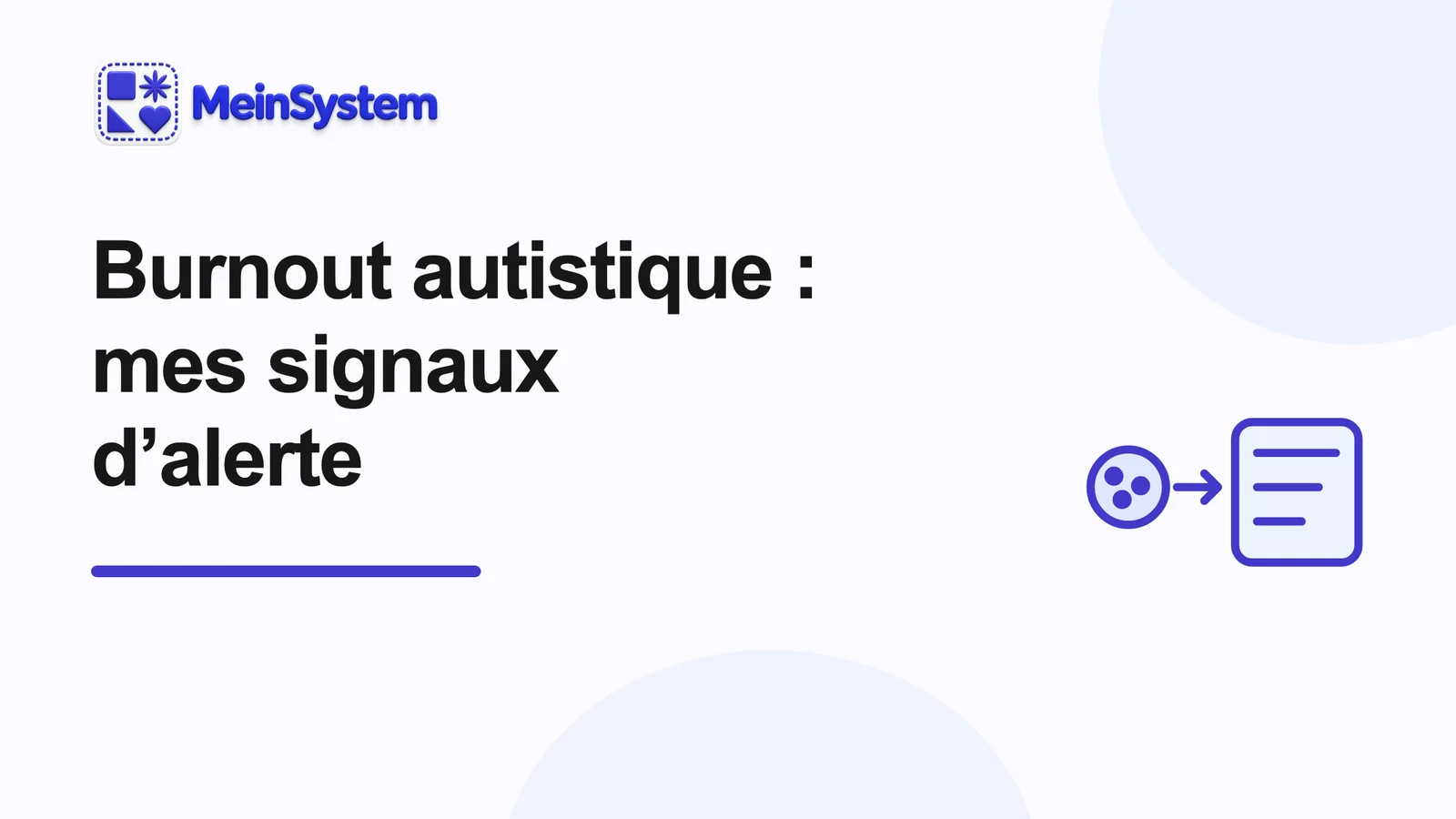Burnout autistique : comment j’ai appris à prendre les signaux d’alerte au sérieux plus tôt