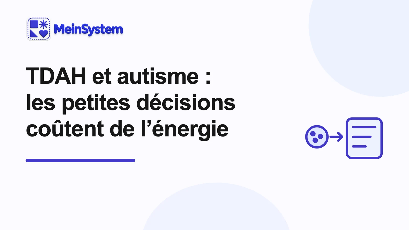 Pourquoi les petites décisions coûtent tant d'énergie avec un TDAH et un autisme