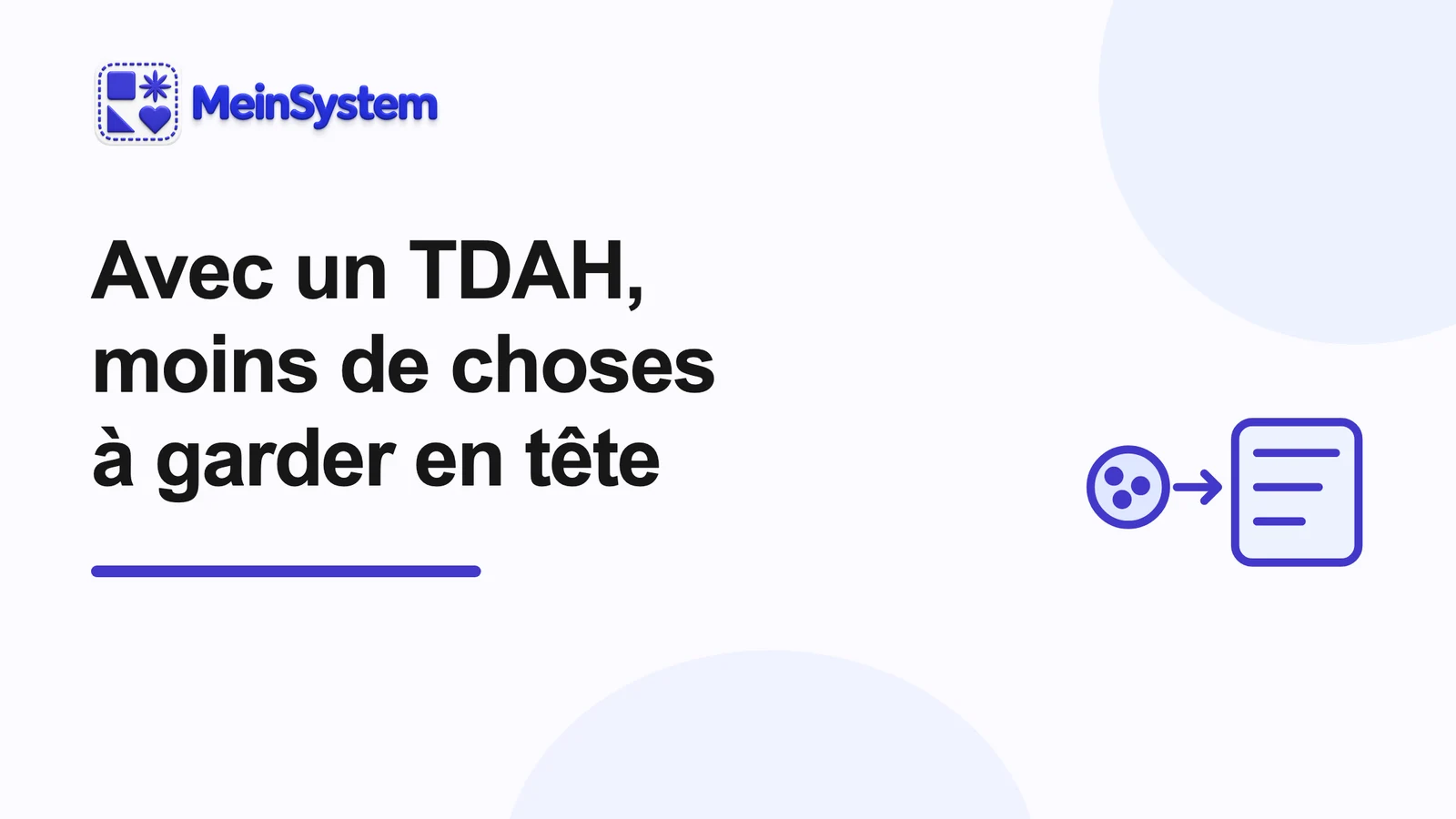 Avoir moins de choses à garder en tête avec un TDAH