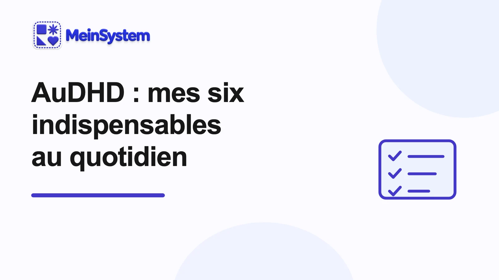 Mes six indispensables au quotidien avec un AuDHD