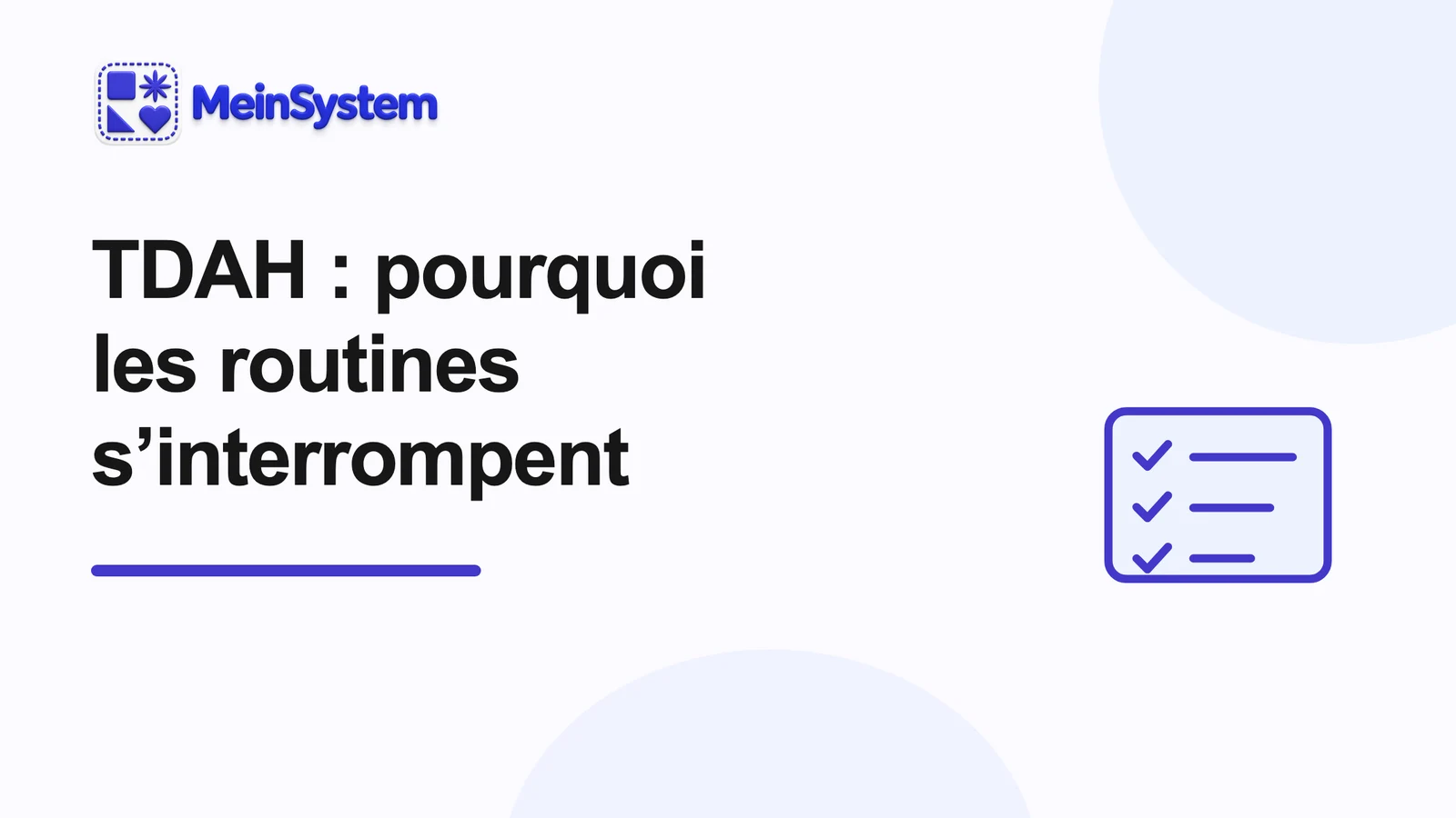 Pourquoi les routines s'interrompent régulièrement avec un TDAH
