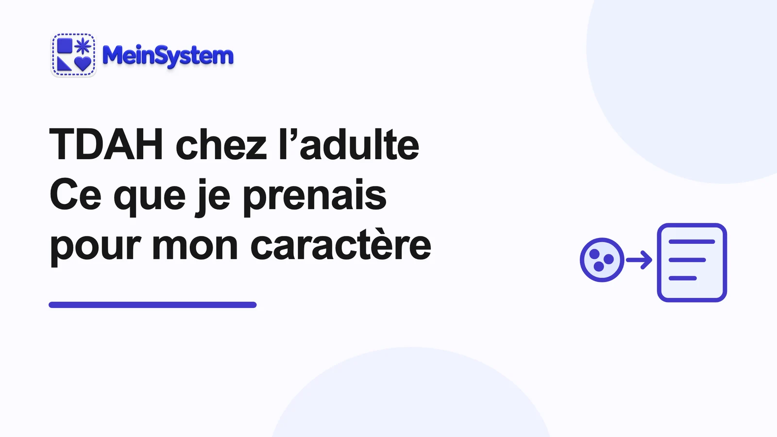 TDAH chez l’adulte : douze choses que j’ai longtemps prises pour mon caractère