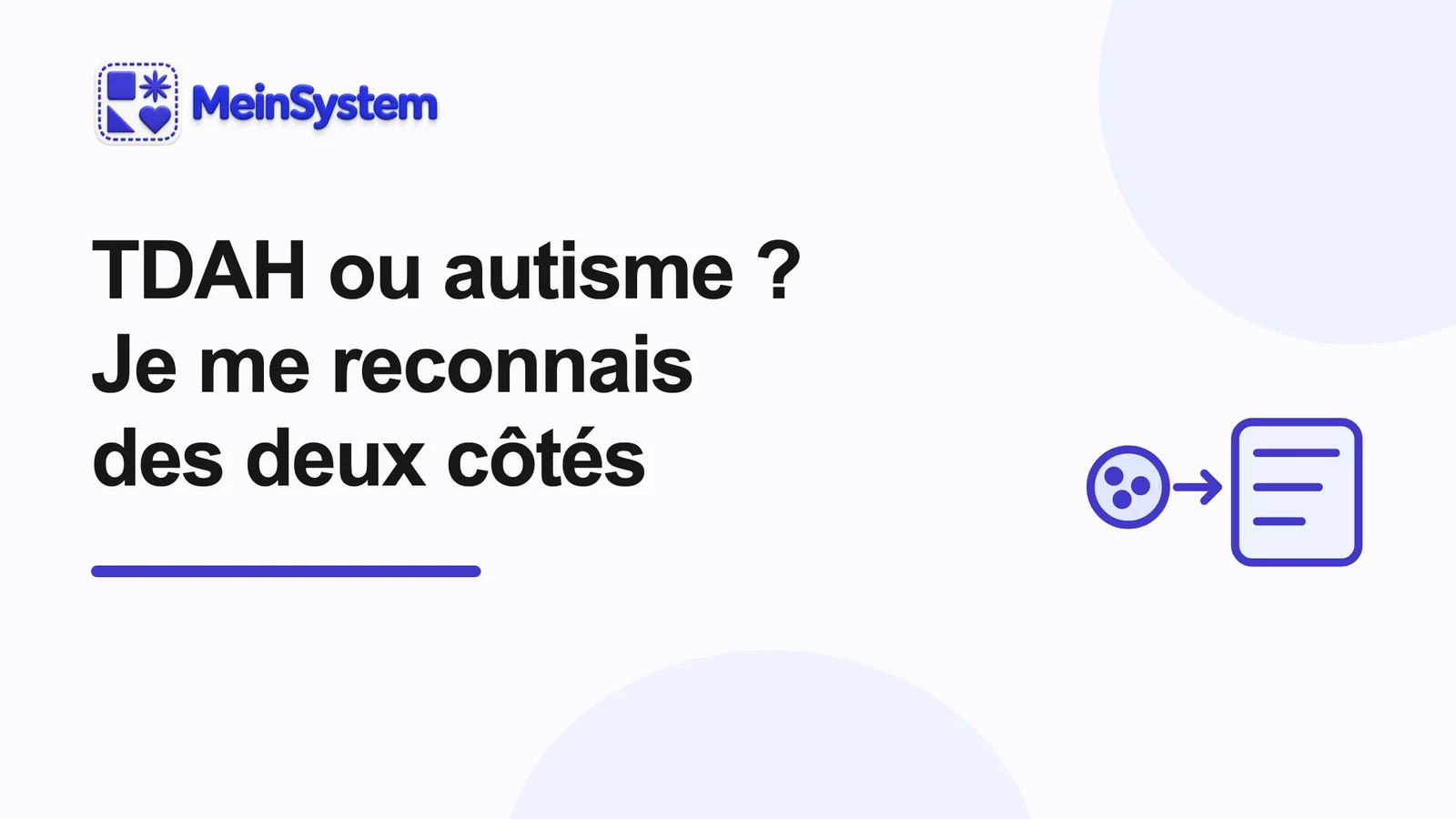 TDAH ou autisme ? Pourquoi je me reconnais des deux côtés