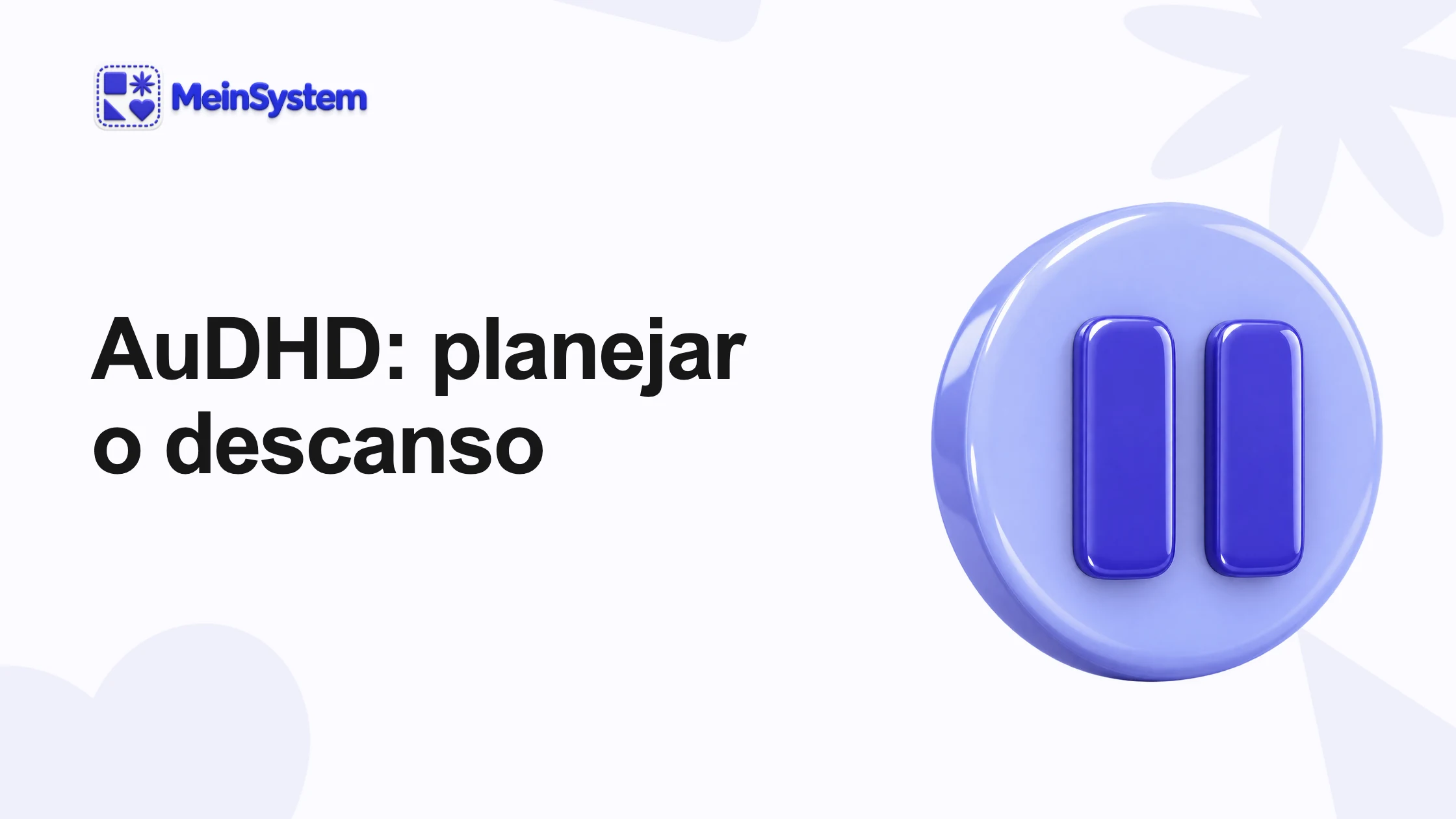 AuDHD: planeje o descanso antes que seu tempo livre acabe