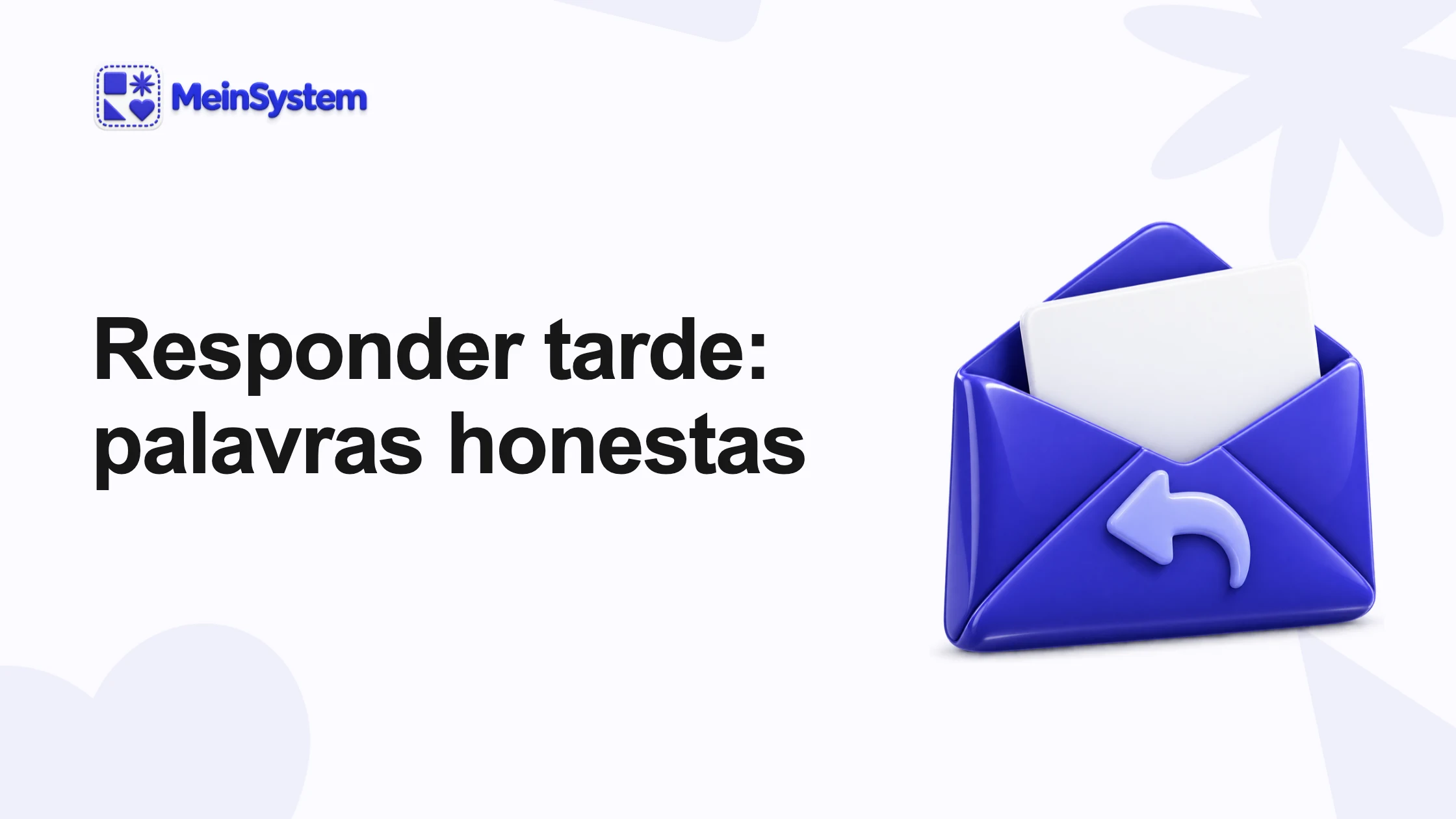 Responder mensagem com atraso: três formulações honestas