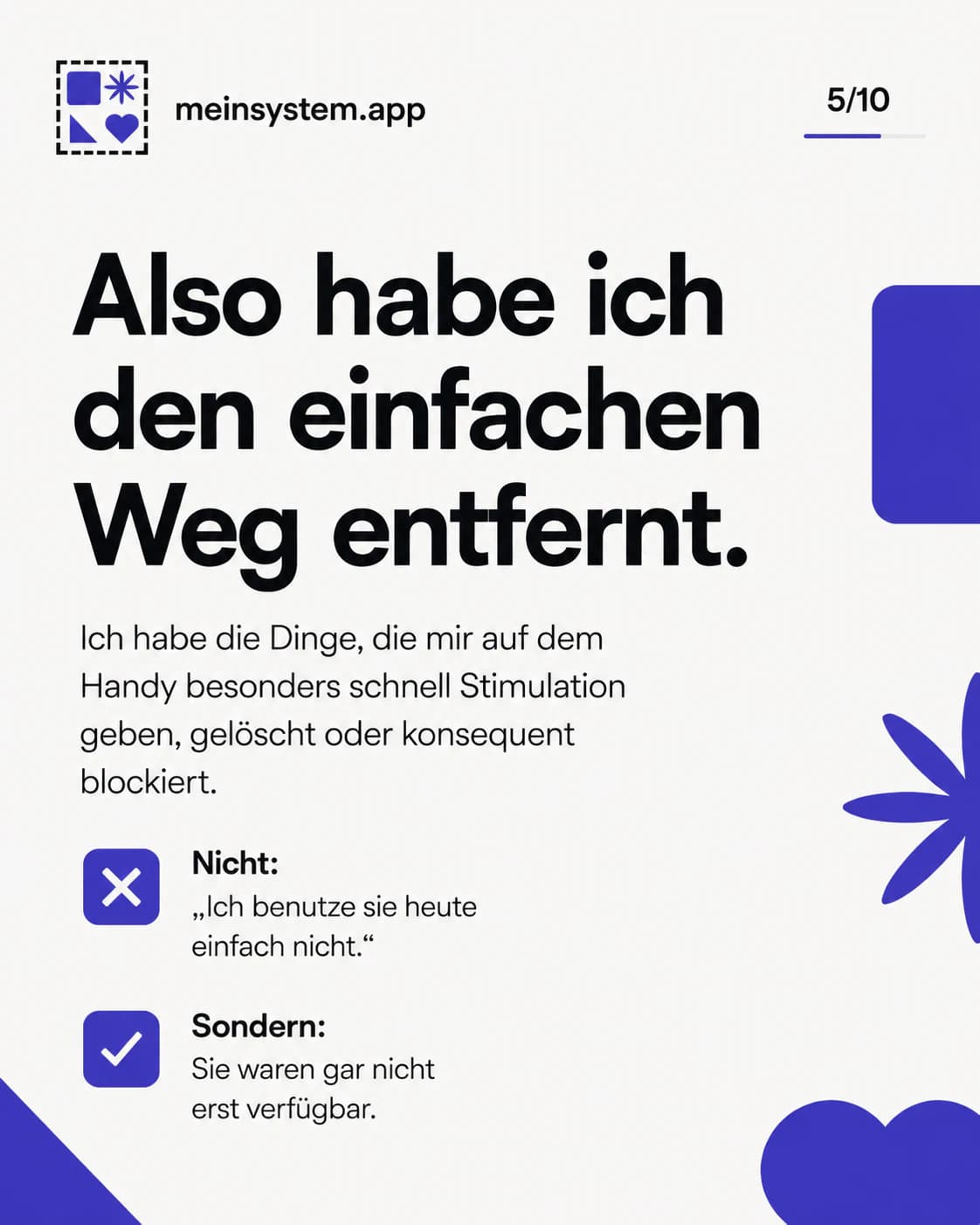 Ich entfernte schnelle Stimulation vollständig, statt mir nur vorzunehmen, sie nicht zu benutzen