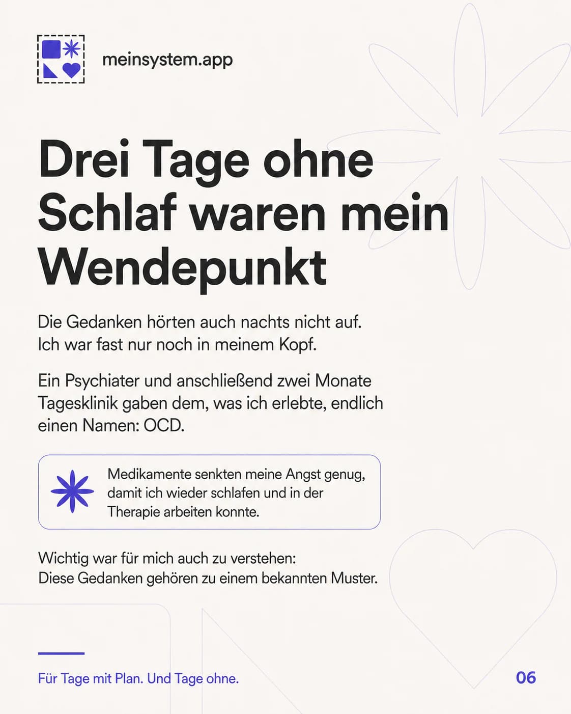 Drei Tage ohne Schlaf führten zu psychiatrischer Hilfe, Medikamenten und einer Tagesklinik