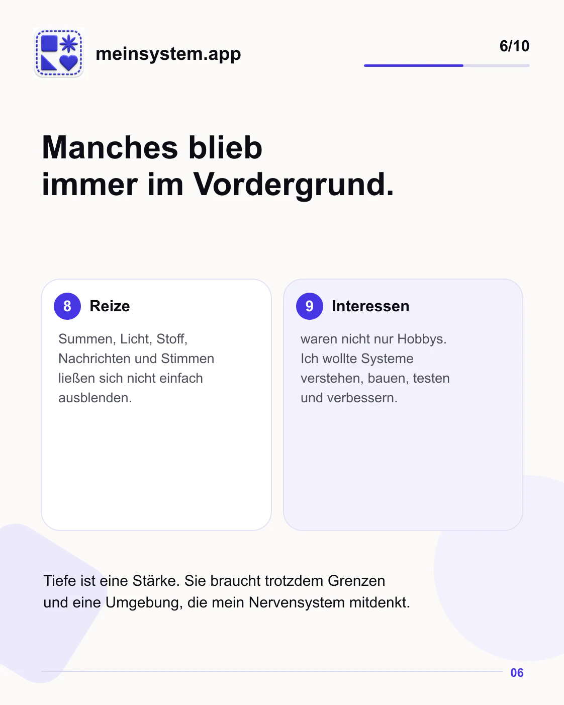 Sensorische Reize blieben im Vordergrund und intensive Interessen gingen über Hobbys hinaus