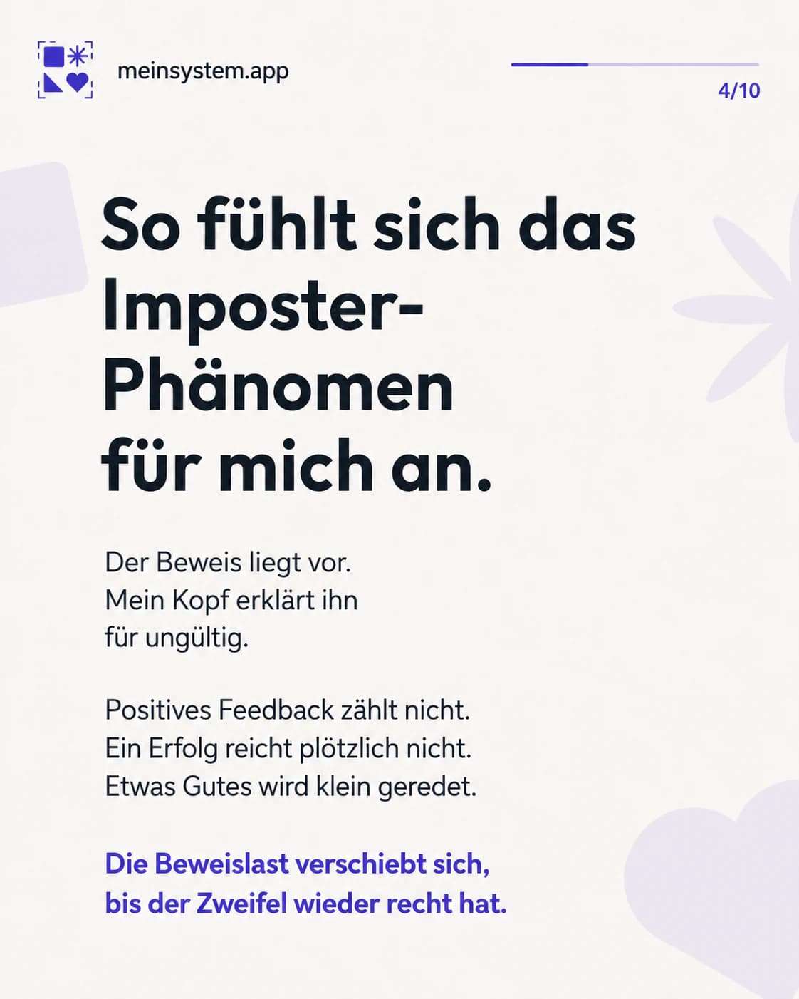 Beim Imposter-Phänomen erklärt mein Kopf vorhandene Beweise für ungültig und verschiebt die Beweislast