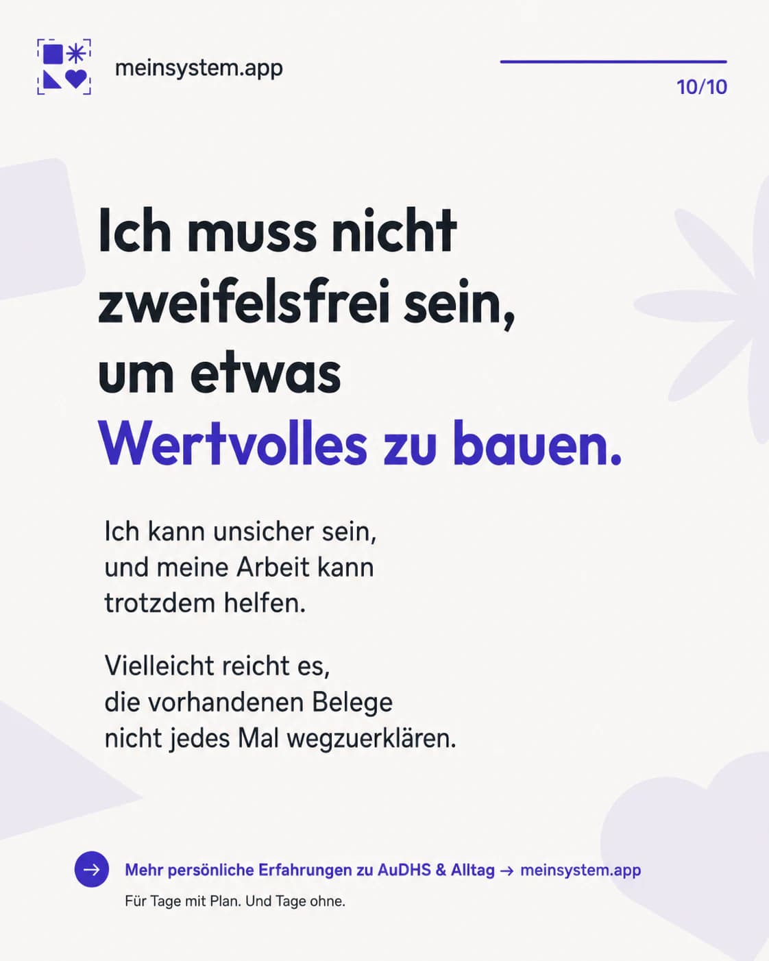Ich muss nicht zweifelsfrei sein, um etwas Wertvolles zu bauen und anderen zu helfen