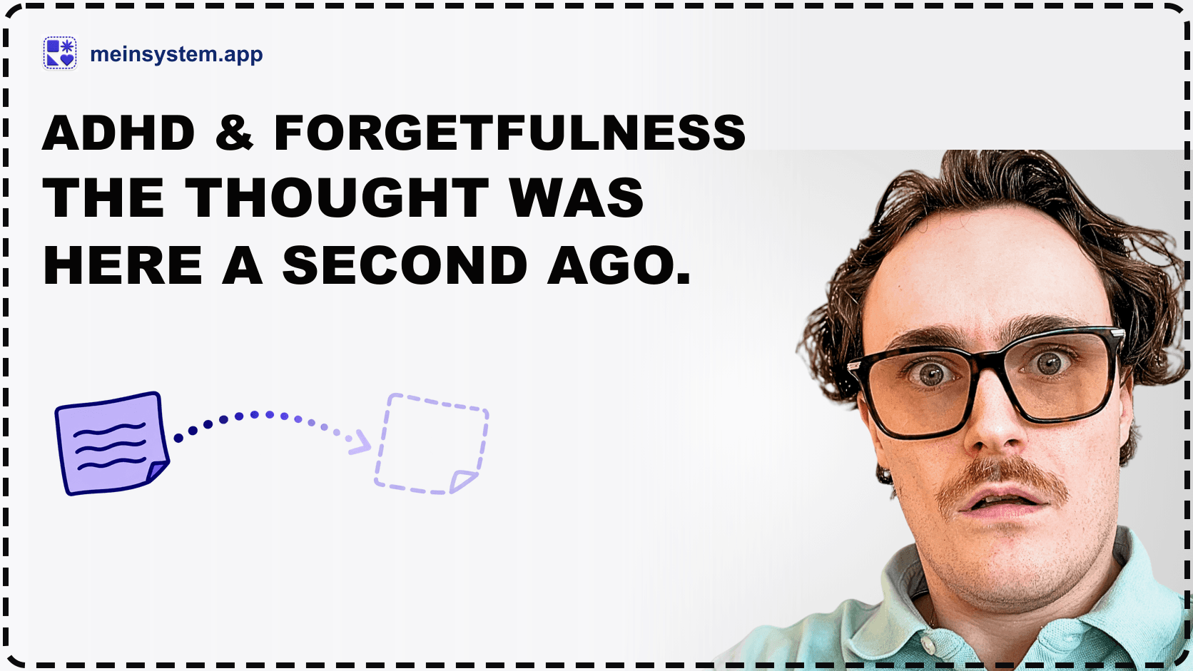 ADHD and forgetfulness: Why important things simply leave my mind