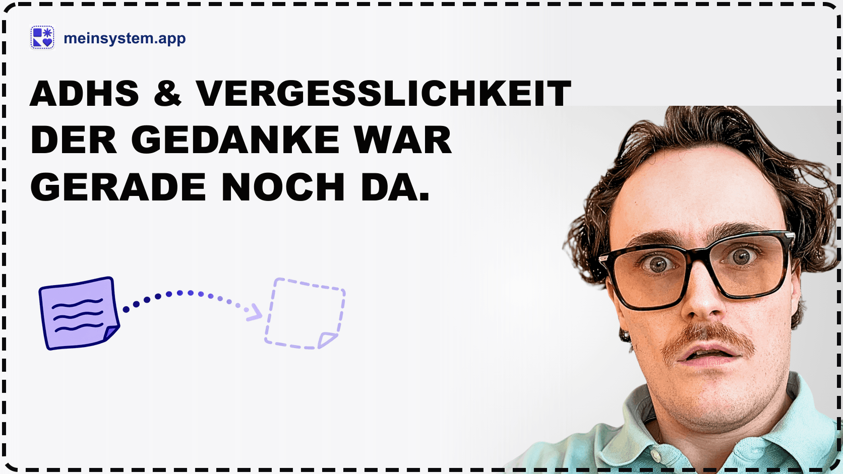 ADHS und Vergesslichkeit: Warum mir wichtige Dinge einfach entfallen