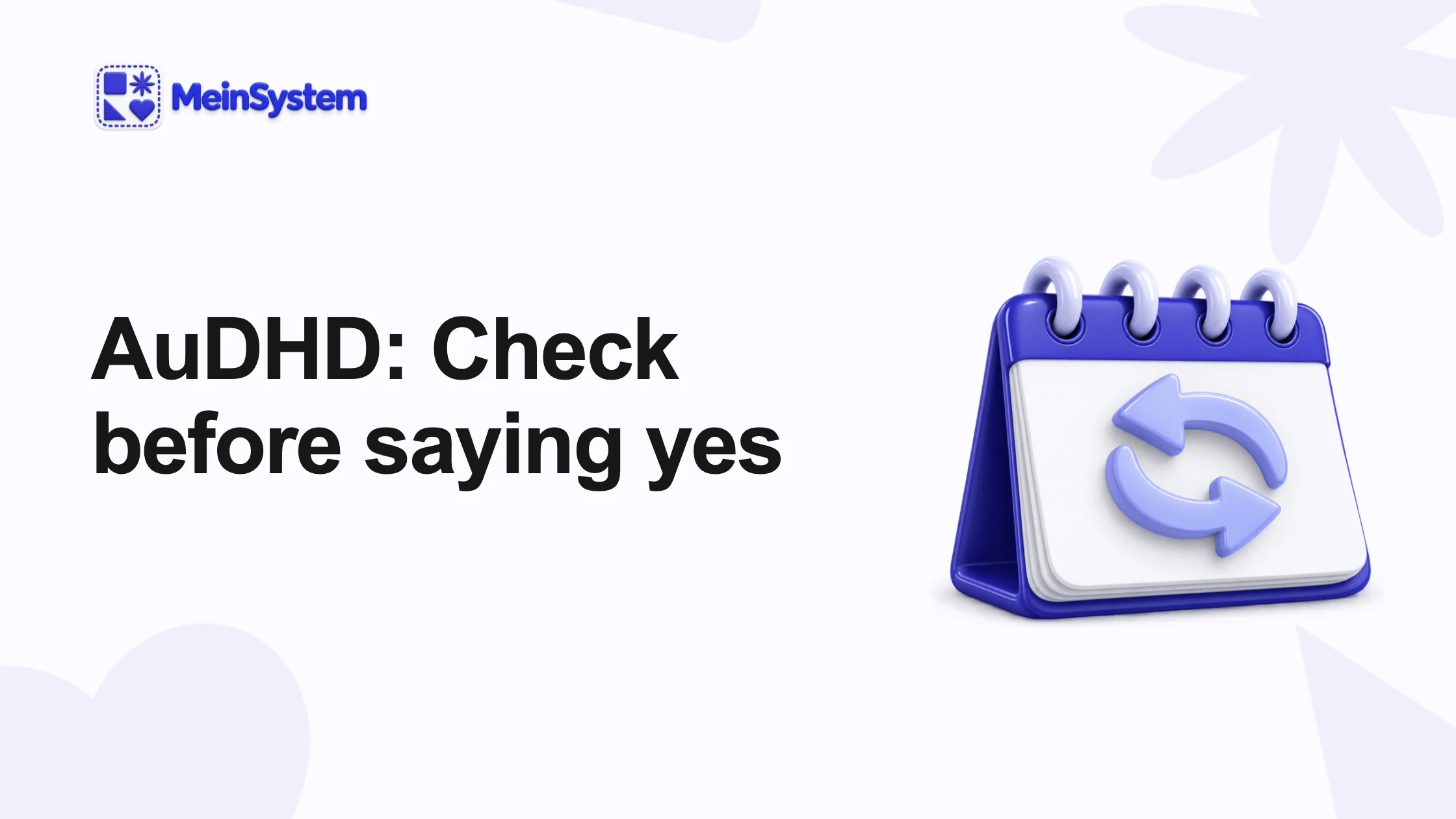 New tasks with AuDHD: check before saying yes