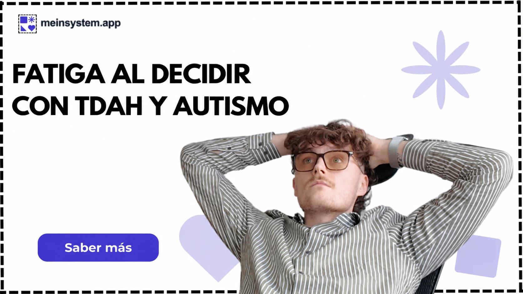 Por qué las pequeñas decisiones cuestan tanta energía con TDAH y autismo