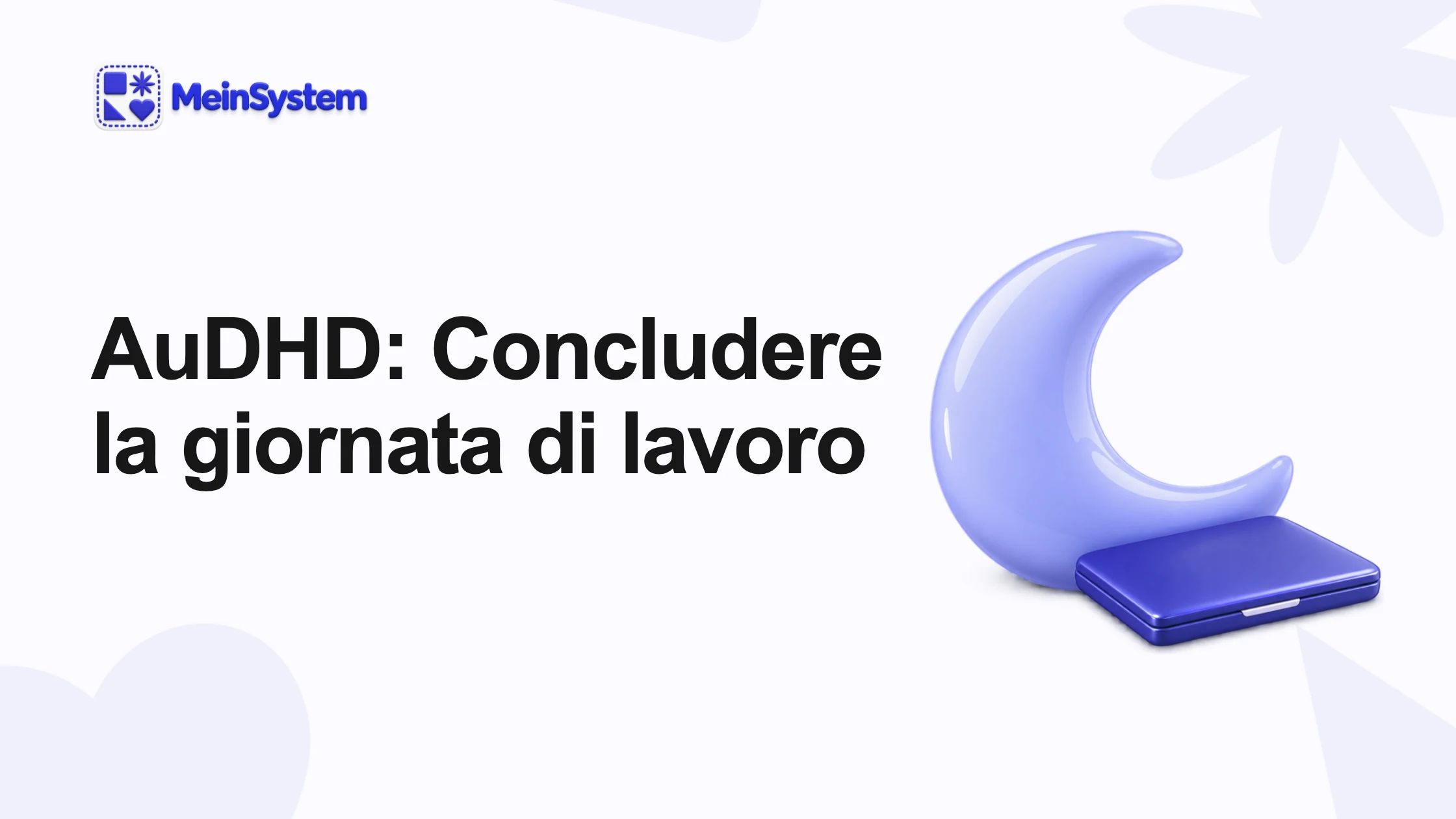 Fine del lavoro con AuDHD: mettere da parte le attività aperte e concludere la giornata